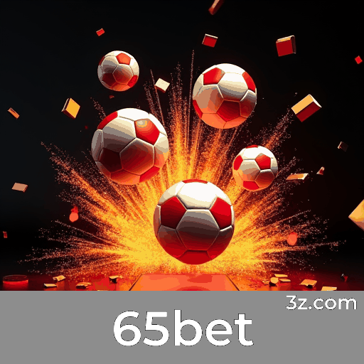 65bet: Seu Cassino Online Confiável