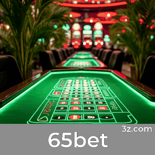 65bet: Seu Cassino Online Confiável